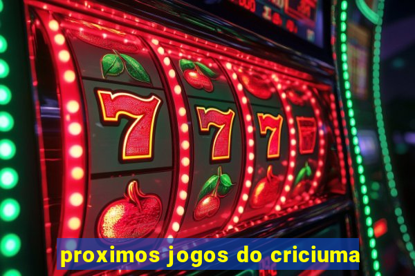 proximos jogos do criciuma